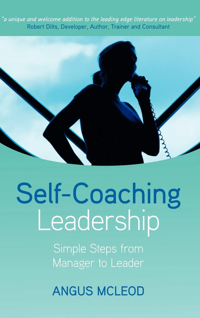 Self-Coaching Leadership: Simple Steps From Manager To Leader Hardcover