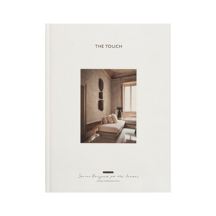The Touch: Spaces Designed for the Senses