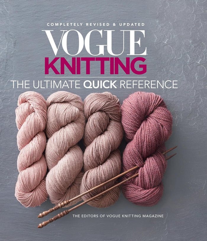 Vogue Knitting The Ultimate Quick Reference Guide