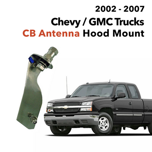 Chevy GMC CB Antenna Hood Mount (2002 - 2007) | Right Channel Radios