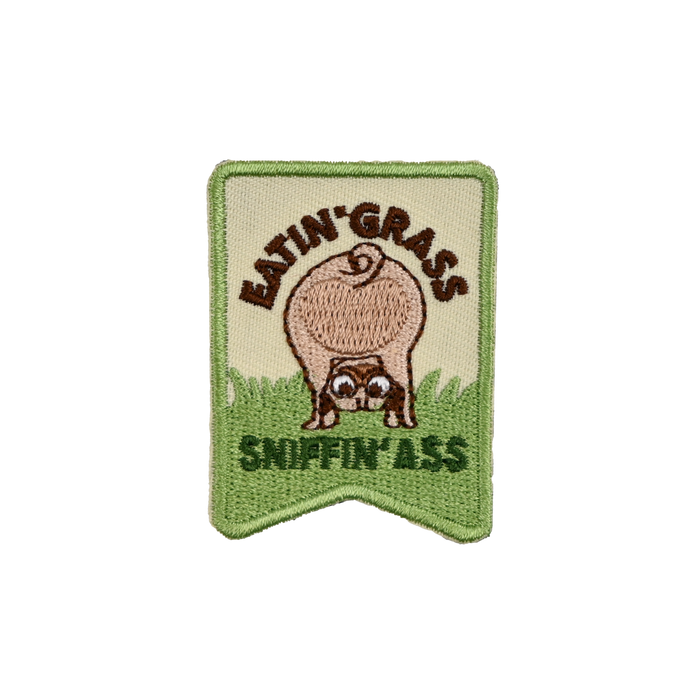 Eatin' Grass & Sniffin' A** - Premium Velcro Patch