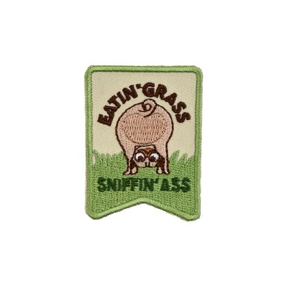 Eatin' Grass & Sniffin' A** - Premium Velcro Patch