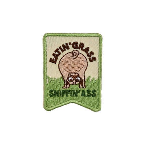 Eatin' Grass & Sniffin' A** - Premium Velcro Patch