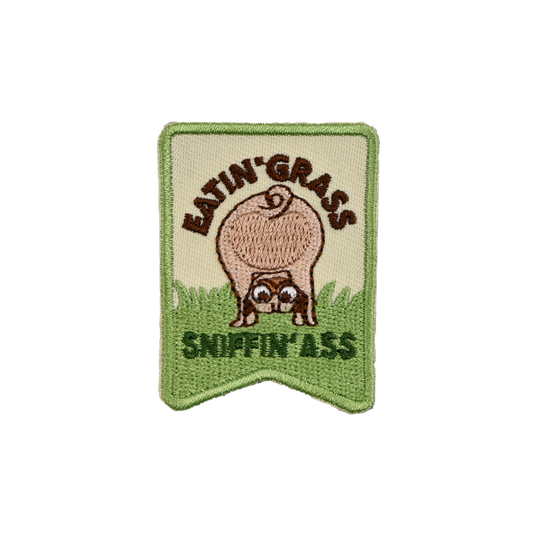 Eatin' Grass & Sniffin' A** - Premium Velcro Patch