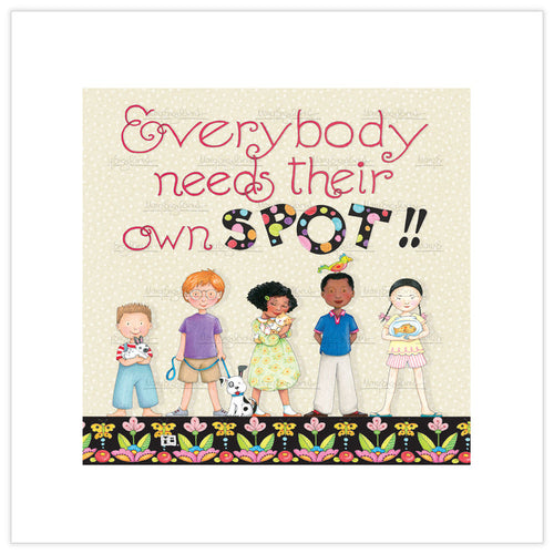 Everyone Needs Their Own Spot II Fine Art Print