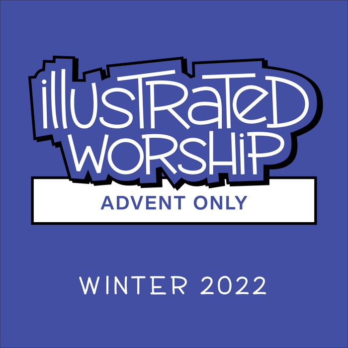 Illustrated Worship Resources: Advent 2022 (Year A)