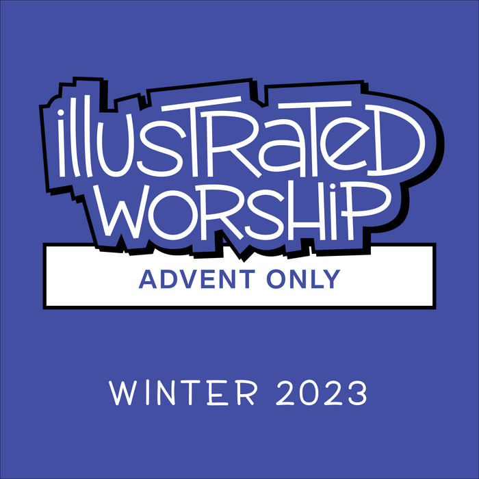 Illustrated Worship Resources: Advent 2023 (Year B)