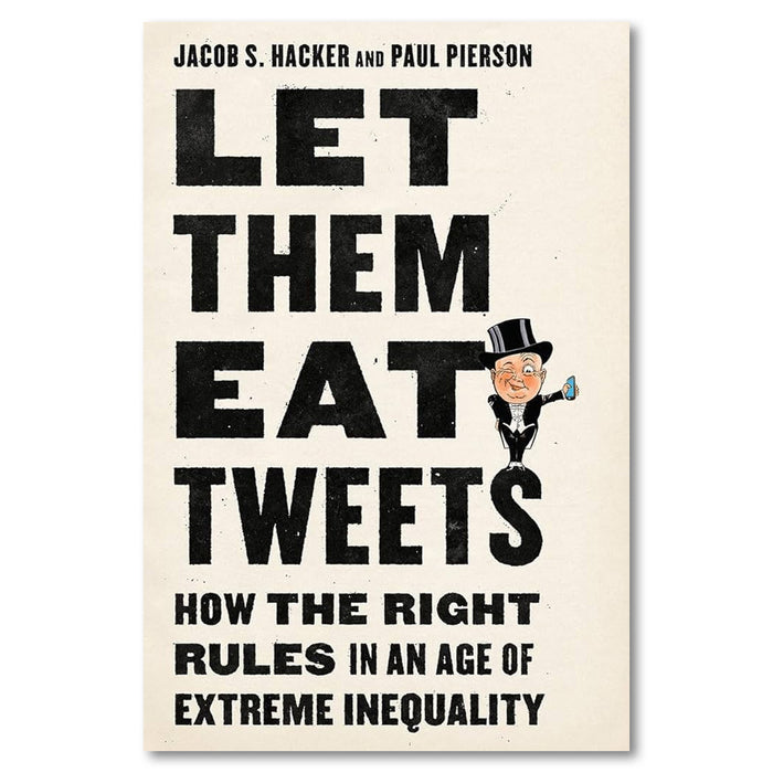 Let Them Eat Tweets