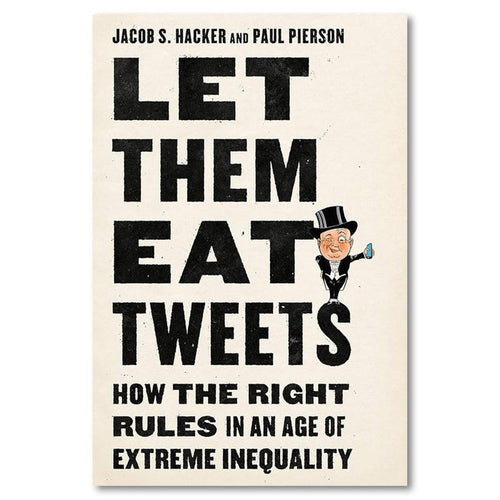 Let Them Eat Tweets