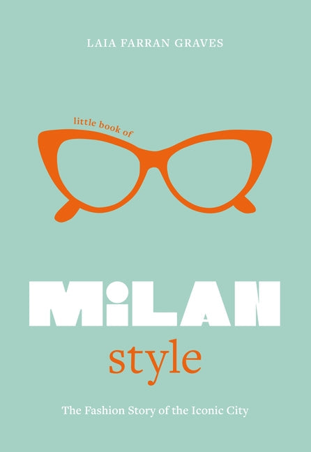 LITTLE BOOK OF MILAN STYLE