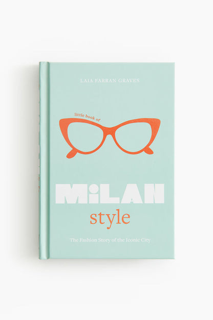 LITTLE BOOK OF MILAN STYLE