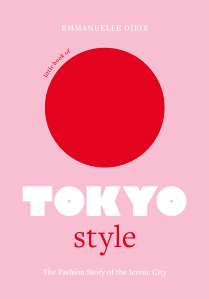 LITTLE BOOK OF TOKYO STYLE