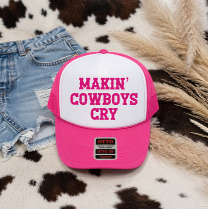 Makin’ Cowboys Cry Trucker Hat