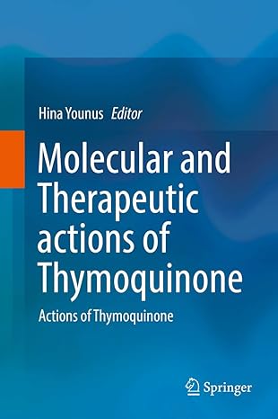 Molecular And Therapeutic Actions Of Thymoquinone: Actions of Thymoquinone