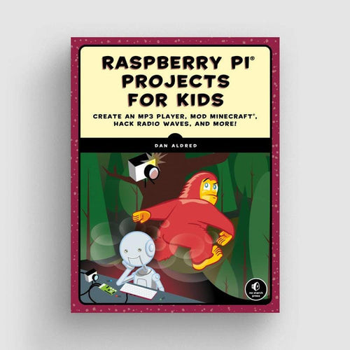 Raspberry Pi Projects for Kids by No Starch Press - The Pi Hut