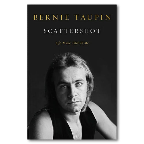 Scattershot: Life, Music, Elton, and Me