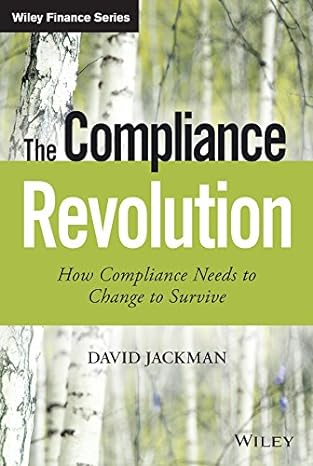 The Compliance Revolution: How Compliance Needs To Change To Survive