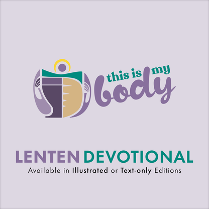 This is My Body Lenten Devotional