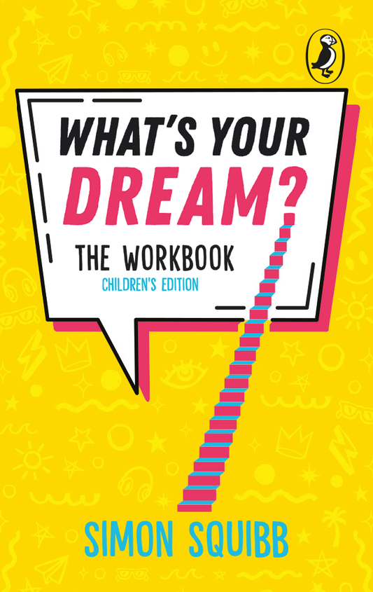 What’s Your Dream? The Workbook